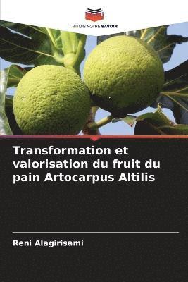 Transformation et valorisation du fruit du pain Artocarpus Altilis 1