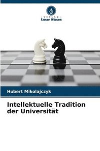 bokomslag Intellektuelle Tradition der Universitt