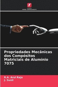 bokomslag Propriedades Mecnicas dos Compsitos Matriciais de Alumnio 7075