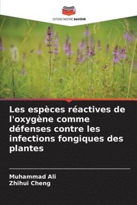 bokomslag Les espces ractives de l'oxygne comme dfenses contre les infections fongiques des plantes
