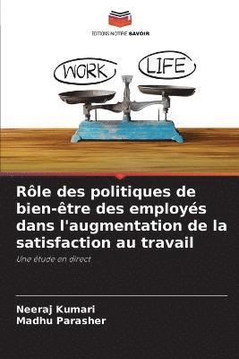 Rle des politiques de bien-tre des employs dans l'augmentation de la satisfaction au travail 1