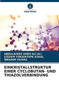 bokomslag Einkristallstruktur Einer Cyclobutan- Und Thiazolverbindung