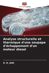 bokomslag Analyse structurelle et thermique d'une soupape d'chappement d'un moteur diesel