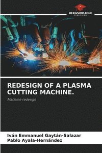 bokomslag Redesign of a Plasma Cutting Machine.