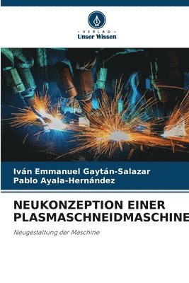 Neukonzeption Einer Plasmaschneidmaschine. 1