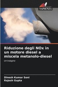 bokomslag Riduzione degli NOx in un motore diesel a miscela metanolo-diesel