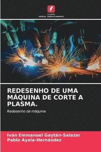 bokomslag Redesenho de Uma Mquina de Corte a Plasma.