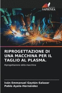 bokomslag Riprogettazione Di Una Macchina Per Il Taglio Al Plasma.