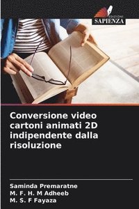 bokomslag Conversione video cartoni animati 2D indipendente dalla risoluzione