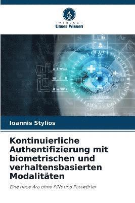 Kontinuierliche Authentifizierung mit biometrischen und verhaltensbasierten Modalitten 1
