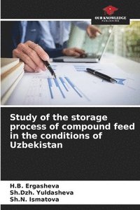 bokomslag Study of the storage process of compound feed in the conditions of Uzbekistan