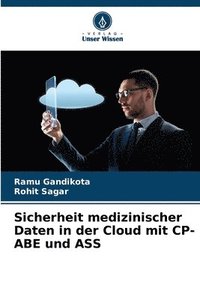 bokomslag Sicherheit medizinischer Daten in der Cloud mit CP-ABE und ASS