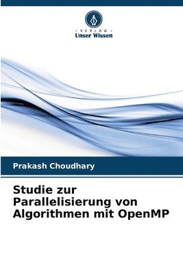 bokomslag Studie zur Parallelisierung von Algorithmen mit OpenMP