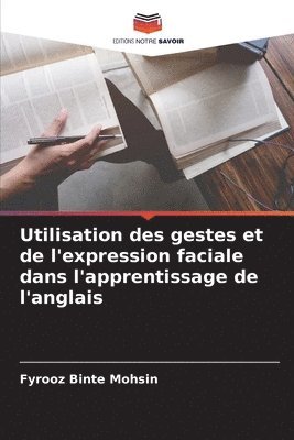 Utilisation des gestes et de l'expression faciale dans l'apprentissage de l'anglais 1