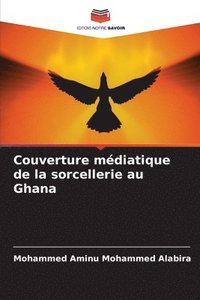 bokomslag Couverture mdiatique de la sorcellerie au Ghana