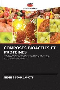bokomslag Composs Bioactifs Et Protines