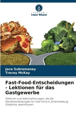 Fast-Food-Entscheidungen - Lektionen fr das Gastgewerbe 1