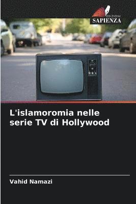 L'islamoromia nelle serie TV di Hollywood 1