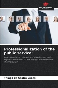 bokomslag Professionalization of the public service