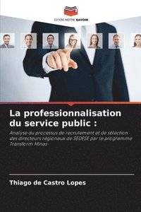bokomslag La professionnalisation du service public