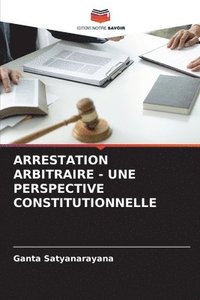 bokomslag Arrestation Arbitraire - Une Perspective Constitutionnelle