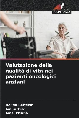 Valutazione della qualit di vita nei pazienti oncologici anziani 1