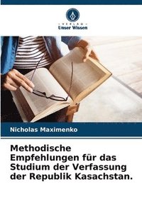 bokomslag Methodische Empfehlungen fr das Studium der Verfassung der Republik Kasachstan.