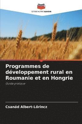 Programmes de dveloppement rural en Roumanie et en Hongrie 1