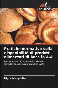 bokomslag Pratiche normative sulla disponibilit di prodotti alimentari di base in A.A