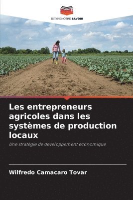 Les entrepreneurs agricoles dans les systmes de production locaux 1