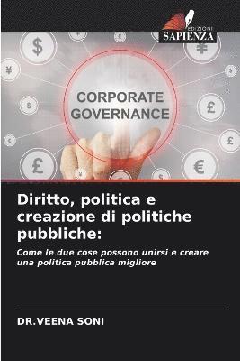 Diritto, politica e creazione di politiche pubbliche 1