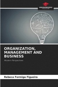 bokomslag Organization, Management and Business