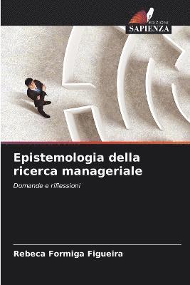 Epistemologia della ricerca manageriale 1