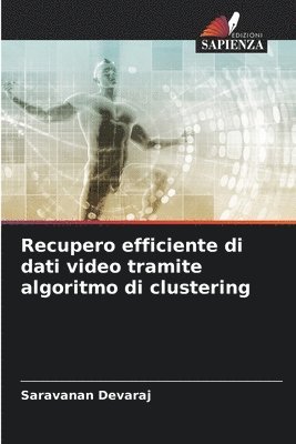 Recupero efficiente di dati video tramite algoritmo di clustering 1