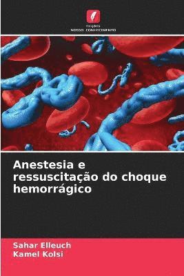 bokomslag Anestesia e ressuscitao do choque hemorrgico