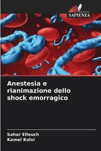 bokomslag Anestesia e rianimazione dello shock emorragico