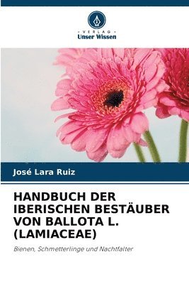 Handbuch Der Iberischen Bestuber Von Ballota L. (Lamiaceae) 1