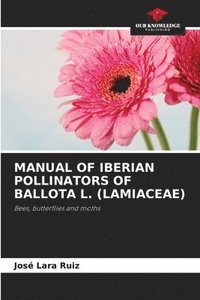 bokomslag Manual of Iberian Pollinators of Ballota L. (Lamiaceae)