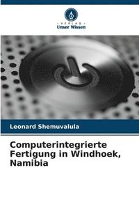 bokomslag Computerintegrierte Fertigung in Windhoek, Namibia