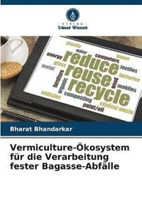 bokomslag Vermiculture-kosystem fr die Verarbeitung fester Bagasse-Abflle
