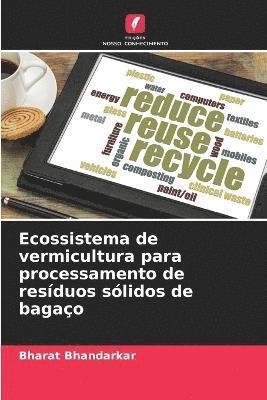 Ecossistema de vermicultura para processamento de resduos slidos de bagao 1