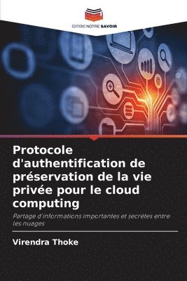 bokomslag Protocole d'authentification de prservation de la vie prive pour le cloud computing