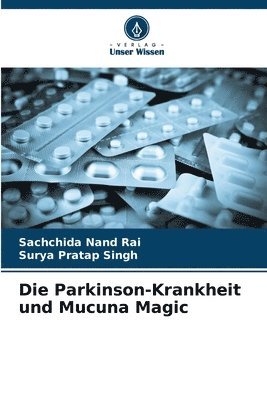 Die Parkinson-Krankheit und Mucuna Magic 1