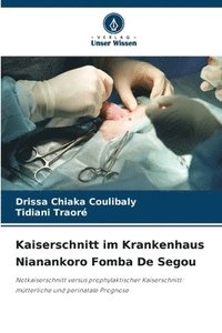 bokomslag Kaiserschnitt im Krankenhaus Nianankoro Fomba De Segou