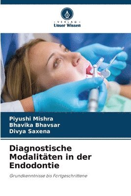 Diagnostische Modalitten in der Endodontie 1