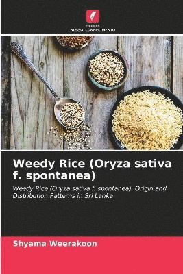 bokomslag Weedy Rice (Oryza sativa f. spontanea)