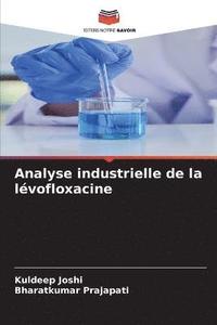 bokomslag Analyse industrielle de la lvofloxacine