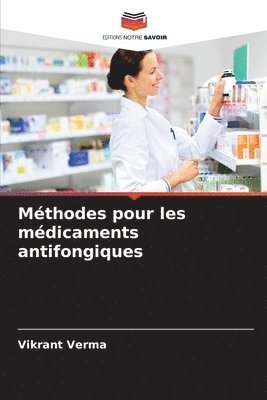 bokomslag Mthodes pour les mdicaments antifongiques