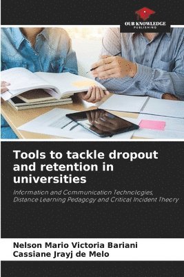 Tools to tackle dropout and retention in universities 1