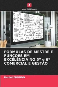 bokomslag FORMULAS DE MESTRE E FUNCOES EM EXCELENCIA NO 5 Degrees e 6 Degrees COMERCIAL E GESTAO